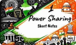 Power Sharing Short Notes Class 10 Chapter 1
