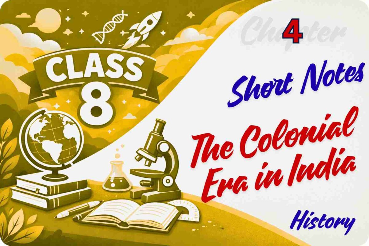 Short Notes The Colonial Era in India