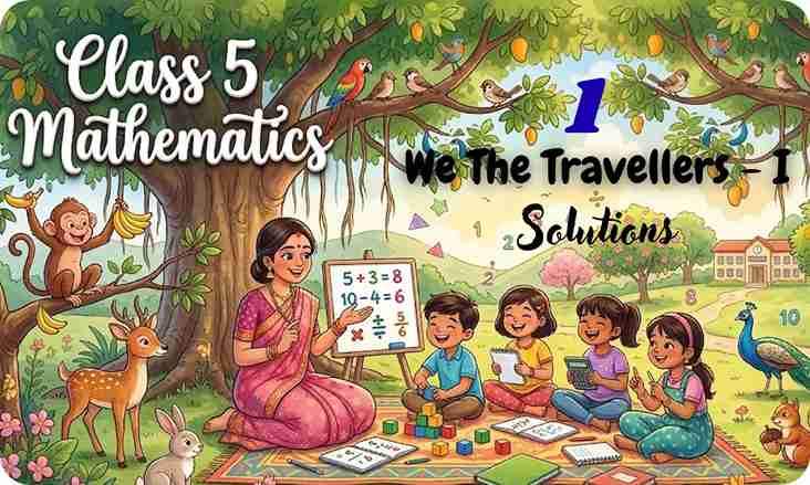 We the Travellers I Ncert Solutions Chapter 1 Class 5