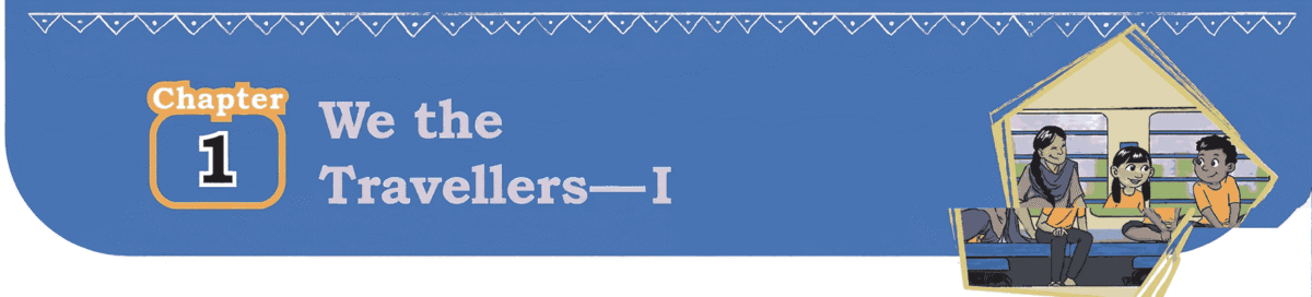 We the Travellers I Ncert Solutions Chapter 1 Class 5